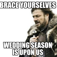 Wedding Season is Coming